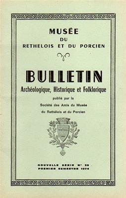 Bulletin archéologique historique et folklorique du Rethélois N° 39