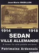 Sedan ville allemande à travers la carte postale ancienne