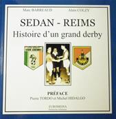 Sedan-Reims Histoire d'un grand derby