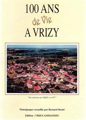 100 ans de vie à Vrizy