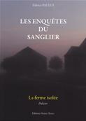 Les enqutes du Sanglier : La ferme isole, Fabrice Paulus