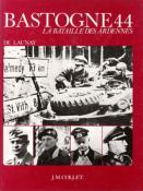 Bastogne 44, La bataille des Ardennes, De Launay