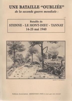 Une bataille "oubliée" de la seconde guerre mondiale : bataille de Stonne-Le Mont-Dieu-Tannay 14-25 mai 1940