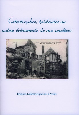 Catastrophes, épidémies ou autres événements de nos ancêtres