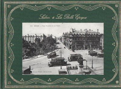 Sedan à la belle époque, Alain Sartelet