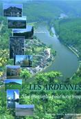 Les Ardennes une gographie pour notre temps