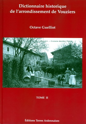 Dictionnaire historique de l'arrondissement de Vouziers tome II