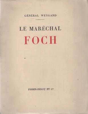 Le Maréchal Foch, Général Weygand
