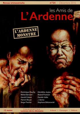 Les Amis de l'Ardenne N° 54 :L'Ardenne monstre