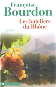 Les bateliers du Rhne,Franoise Bourdon