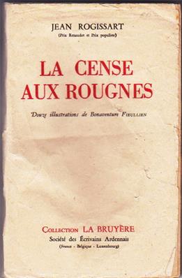 La Cense aux Rougnes ,Jean Rogissart