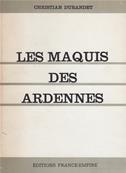 Les maquis des Ardennes, Christian Durandet