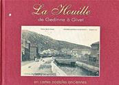 La Houille de Gedinne  Givet en cartes postales anciennes