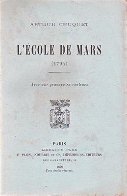 L'Ecole de Mars 1794 (Arthur Chuquet)