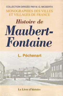 Histoire de Maubert Fontaine / Pechenart
