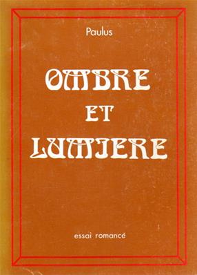 Ombre et lumière,Fabrice Paulus