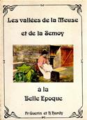 Les valles de la Meuse et de la Semoy  la belle poque