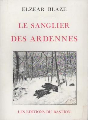 Le sanglier des Ardennes, Elzear Blaze