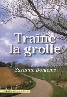 Traîne la grolle, Suzanne Bontems