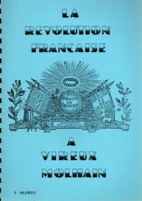 La révolution Française à Vireux Molhain, André Majewski