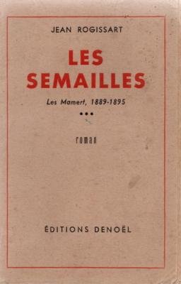 Les Semailles, Jean Rogissart