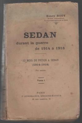 Sedan durant la guerre de 1914 à 1918 / Henry Rouy