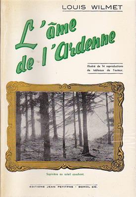 L'âme de l'Ardenne, Louis Wilmet