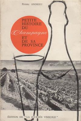 Petite histoire du Champagne et de sa province, Pierre Andrieu