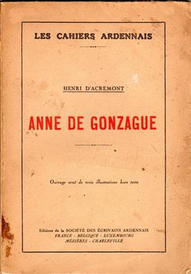 Anne de Gonzague, Princesse Palatine / Henri D'Acremont