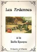 Les Ardennes  la Belle poque, Franois Guerin