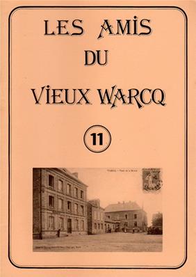 Les Amis du Vieux Warcq N° 11