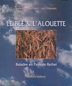 Le blé et l'alouette, Balades en pays de Rethel