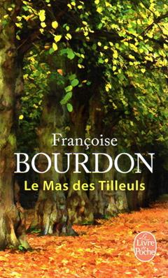 Le Mas des Tilleuls, Françoise Bourdon