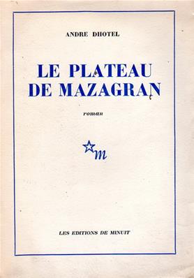 Le plateau de Mazagran, André Dhôtel