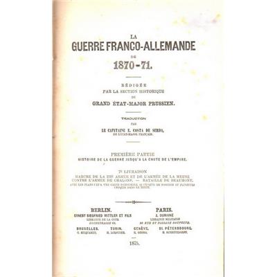 La Guerre Franco-allemande de 1870.71 