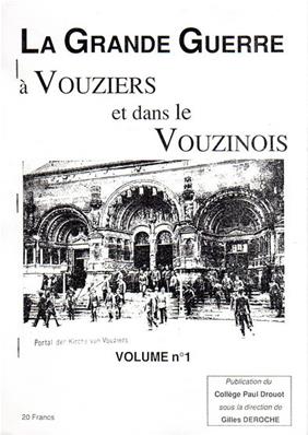 La Grande Guerre à Vouziers et dans le Vouzinois