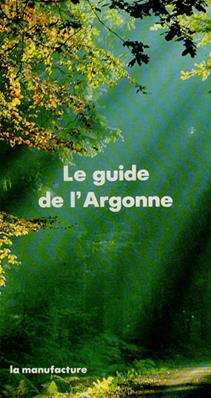 Le guide de l'Argonne