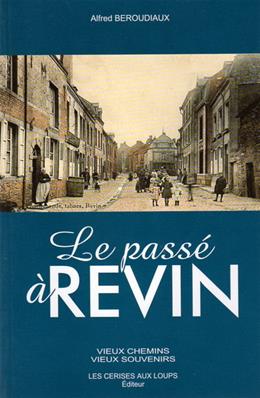 Le passé à Revin, Alfred Béroudiaux