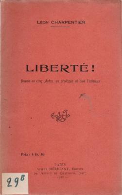 Liberté !, Léon Charpentier