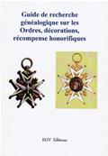 Guide de recherche généalogique sur les ordres,décorations et récompenses honorifiques