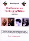 Des Hommes aux racines d'Ardennes Vol 6, Alain Chapellier