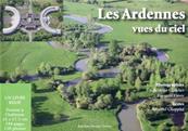Les Ardennes vues du ciel tome 1, Bernard Chopplet, Christian Galichet
