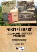 Fortuné Henry et la colonie libertaire d'Aiglemont, Dominique Petit