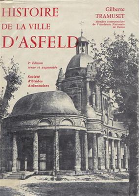 Histoire de la ville d'Asfeld / Gilberte Tramuset