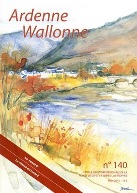 Ardenne Wallonne N° 140 mars 2015