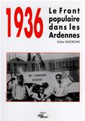 1936 Le front populaire dans les Ardennes, Didier Bigorgne