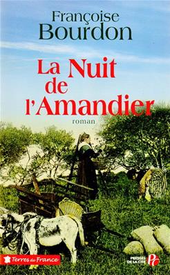 La nuit de l'amandier,Françoise Bourdon