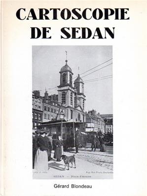 Cartoscopie de Sedan, Gérard Blondeau