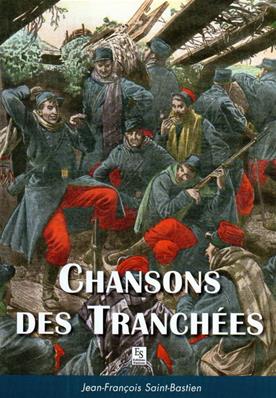 Chansons des tranchées, Jean-François Saint-Bastien