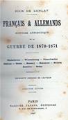 Français et Allemands, histoire anecdotique de la guerre de 1870.1871/Dick de Lonlay